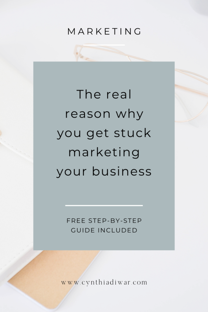 The real reason why you get stuck marketing your business